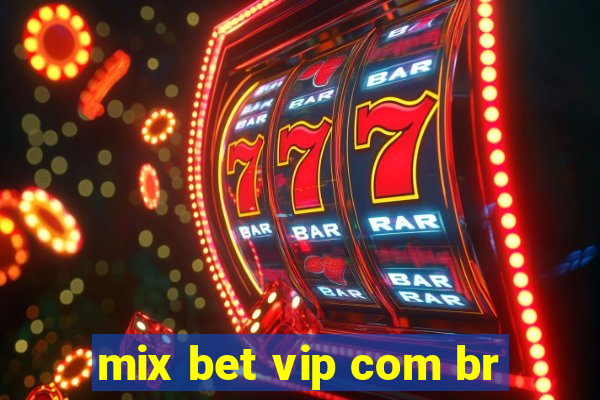 mix bet vip com br